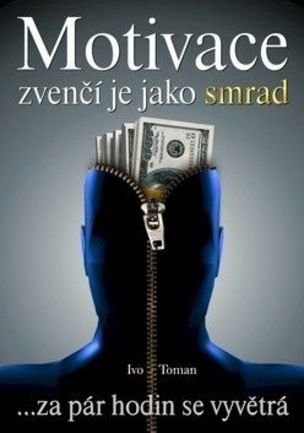 Motivace zvenčí je jako smrad