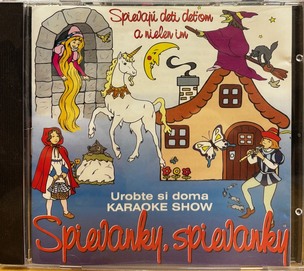 Various: Spievanky, Spievanky (Spievaju Deti Detom a Nielen Im Urobte Si Doma Karaoke Show ) (Various