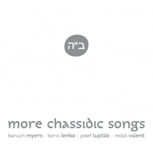 Myers, Lenko, Lupták, Valent: More Chassidic Songs ()