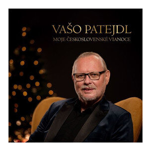 Vašo Patejdl: Moje československé Vianoce (Vašo Patejdl, Jiří Strážnický