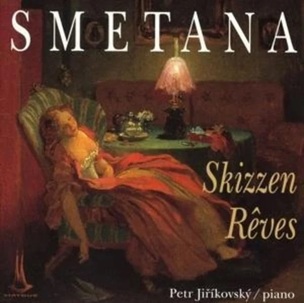 Bedřich Smetana: Skizzen,Reves