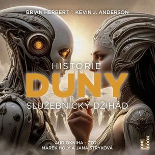 Brian Herbert, Kevin J. Anderson:  Historie Duny - Služebnický Džihád (číta Marek Holý, Jana Strykov