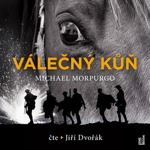 Jiří Dvořák / Michael Morpurgo: Válečný kůň (mp3-CD)