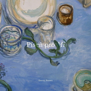 Dorota Barová: Píseň pro Mi