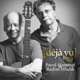 Pavol Hammel & Radim Hladík: Déja Vú (live)