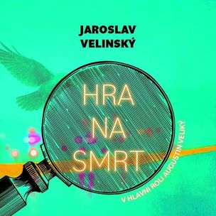 Jaroslav Velinský:  Hra na smrt (čte Hruška Libor) - MP3-CD