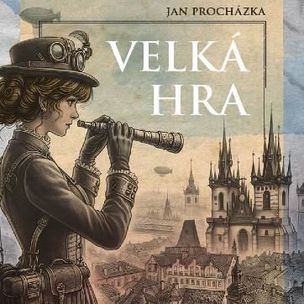 Jan Procházka:  Velká hra (čte Jan Kolařík, Ivana Uhlířová) - MP3-CD