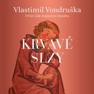 Vlastimil Vondruška::  Krvavé slzy (čte Martin Zahálka) - MP3-CD