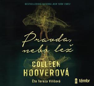 Colleen Hooverová:  Pravda, Nebo Lež