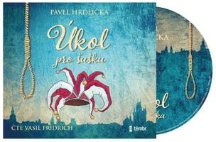 Pavel Hrdlička: Úkol pro šaška / Audiokniha / Mp3-Cd