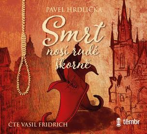 Pavel Hrdlička: Smrt nosí rudé škorně / Audiokniha / Mp3-Cd