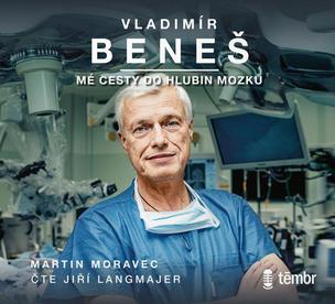 Vladimír Beneš, Martin Moravec: Vladimír Beneš: Mé cesty do hlubin.. / Audiokniha / Mp3-Cd