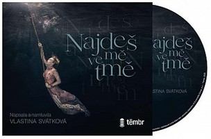 Vlastina Svátková: Najdeš mě ve tmě (číta Vlastina Svátková) - MP3-CD
