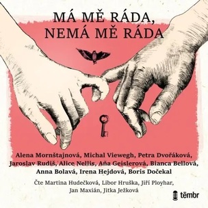 Alena Mornštajnová, Michal  Viewegh a další:  Má mě ráda, nemá mě ráda / Audiokniha / Mp3-Cd