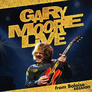 Gary Moore:  Gary Moore Live - From Baloise Session