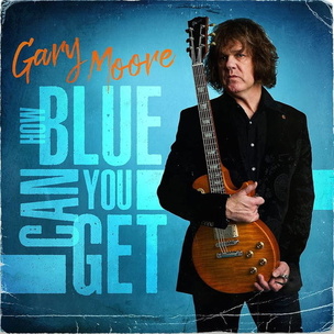 Gary Moore:  How Blue Can You Get