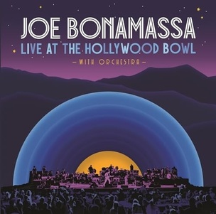 Joe Bonamassa:  Live At The Hollywood Bowl With Orchestra
