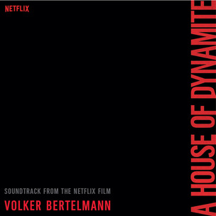 Volker Bertelmann: A House Of Dynamite