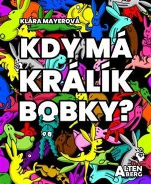 Kdy má králík bobky?