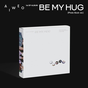 A I W E O:  Be My Hug (A I W E O, POCLANOS