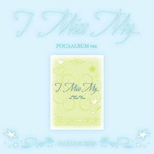 Purple Kiss: I Miss My.