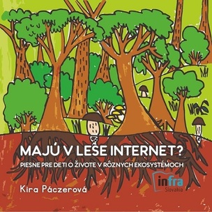 Majú v lese internet? (CD)