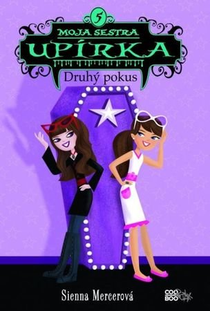 Moja sestra upírka 5 Druhý pokus