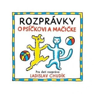 Rozprávky o psíčkovi a mačičke CD