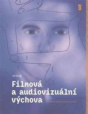 Filmová a audiovizuální výchova