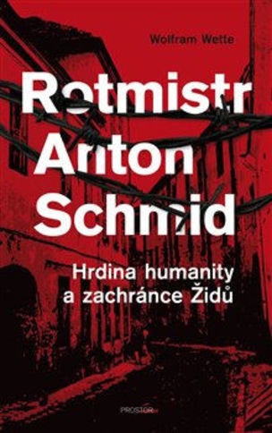 Rotmistr Anton Schmid