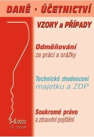 DÚVaP 5-6/2023 Daně, účetnictví, vzory a případy - Odměňování za práci a srážky