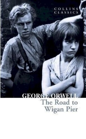 The Road to Wigan Pier