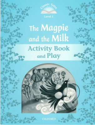 The Magpie and the Milk   Activity Book    Level 1