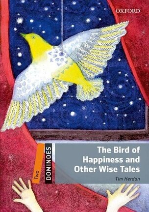 The Bird of Happiness and Other Wise Tales (Herdon Tim