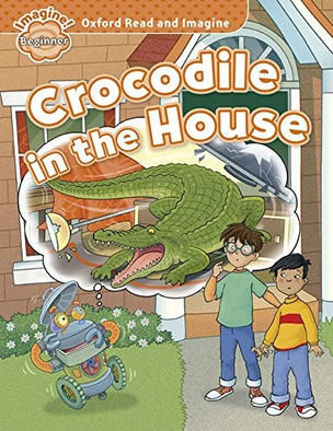Crocodile in the House     Level Beginner