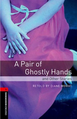 A Pair of Ghostly Hands and Other Stories -stage 3