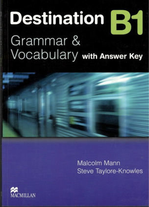 Destination B1 Grammar and Vocabulary W/K