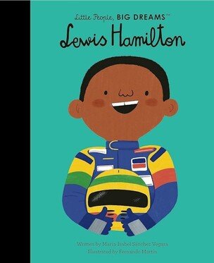 Lewis Hamilton Little People, Big Dreams