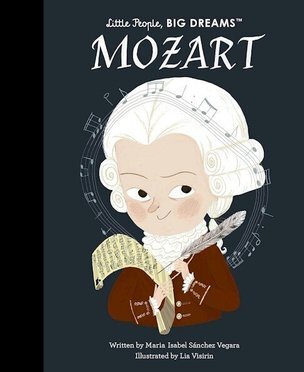 Mozart - Little People, Big Dreams
