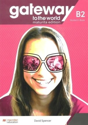 Gateway to the World B2 Student’s Book with App (Maturita Edition)