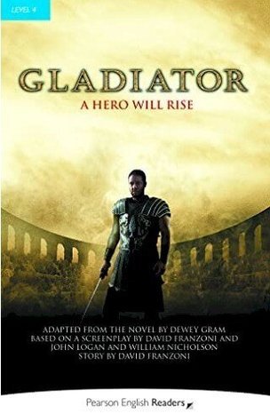 Gladiator  A Hero Will Rise  (Level 4)