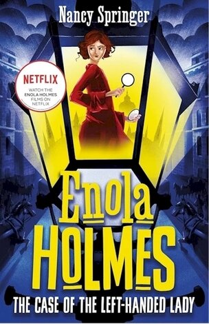 Enola Holmes 2: The Case of the Left-Handed Lady