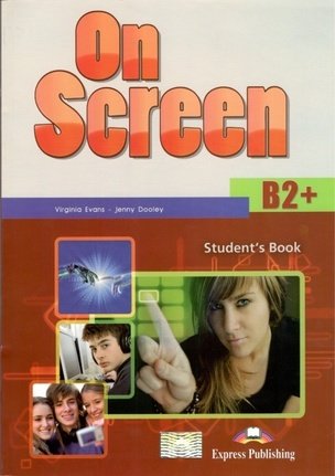 On Screen Student´s Book B2+