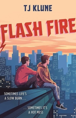 Flash Fire (TJ Klune
