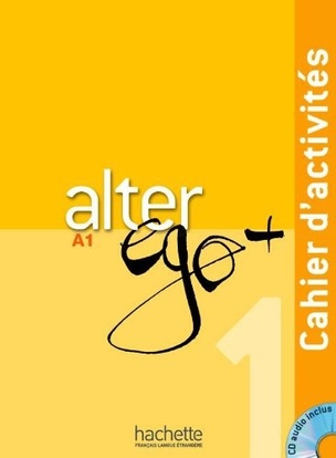Alter ego+  A1  Cahier d’activités + CD