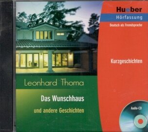 Das Wunschhaus und andere Geschichten audio CD (B1