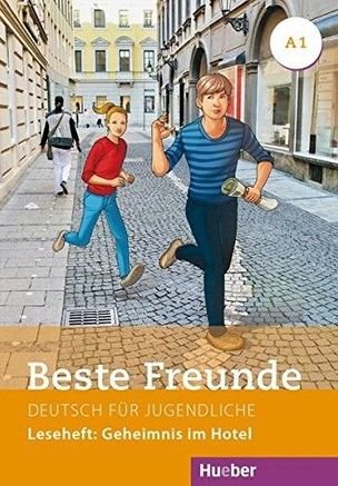 Beste Freunde A1 Leseheft: Geheimnis im Hotel