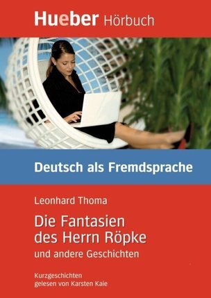 Die Fantasien des Herrn Röpke