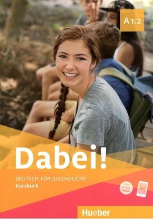 Dabei! A1.2 Kursbuch