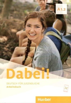 Dabei! A1.2 Arbeitsbuch